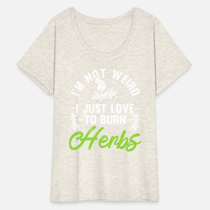 Smudging I'm Not Weird I Just Love To Burn Herbs