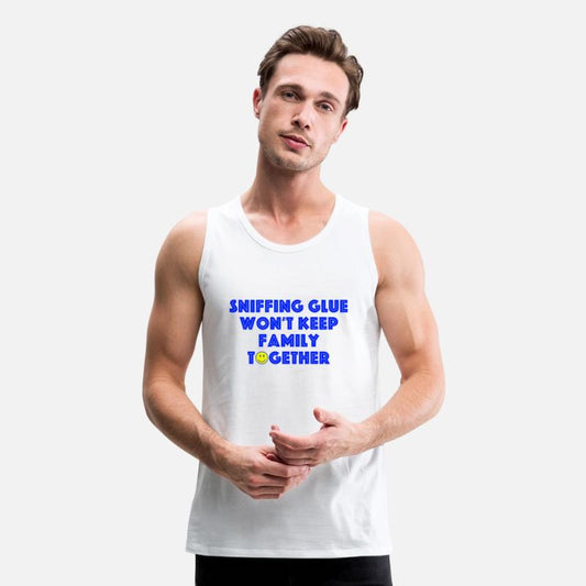 Sniffing Glue Won't Keep Family Together