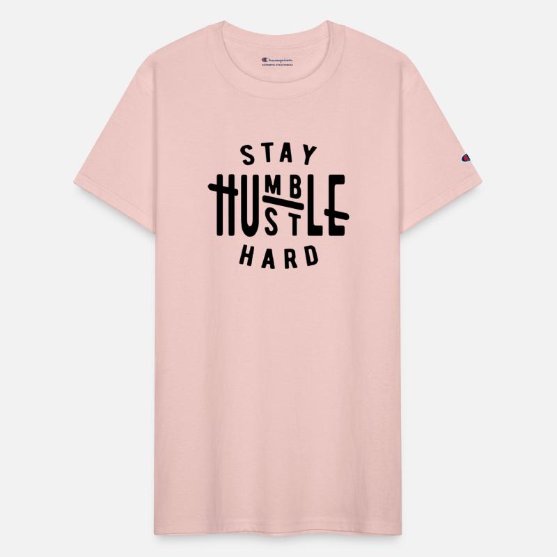 Stay humble hustle hard