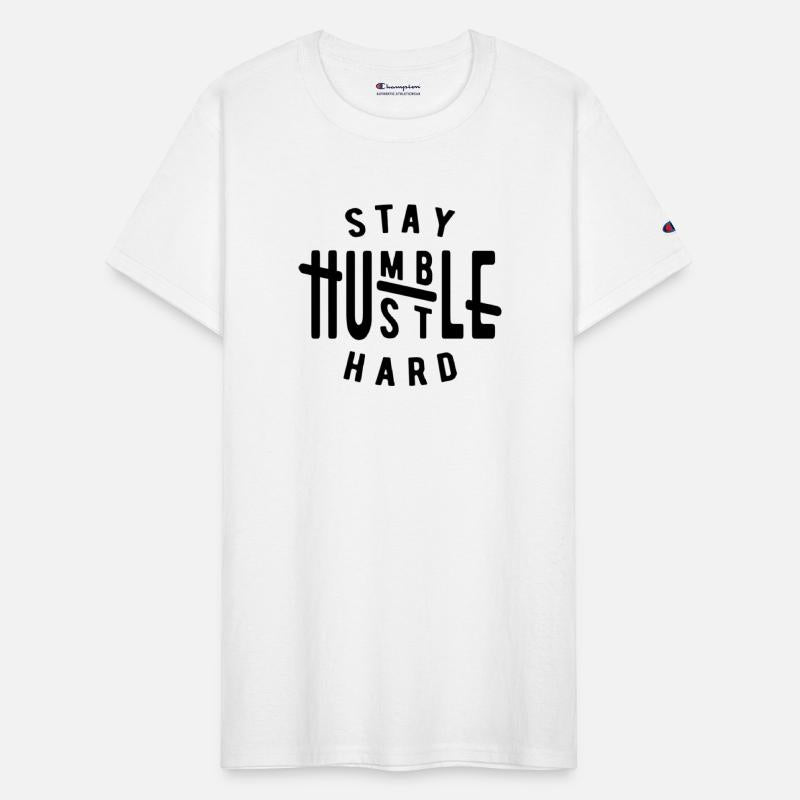Stay humble hustle hard