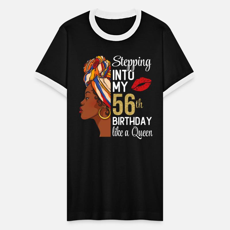 Stepping Into My 56th Birthday Like A Queen