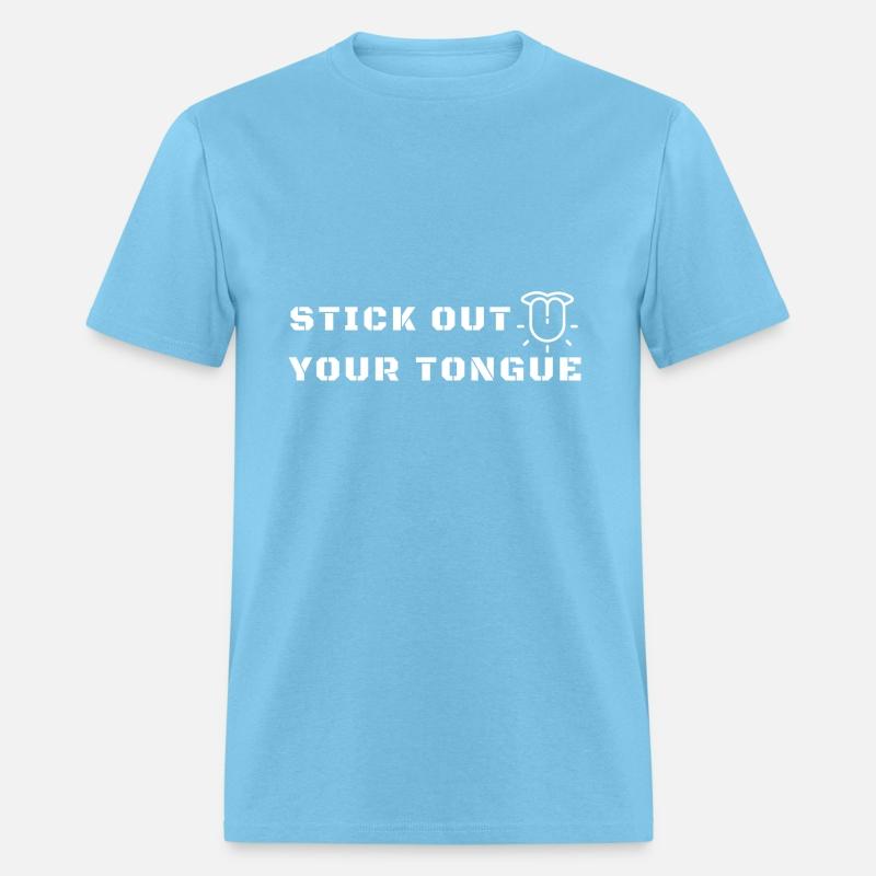 Stick Out Your Tongue - White Text