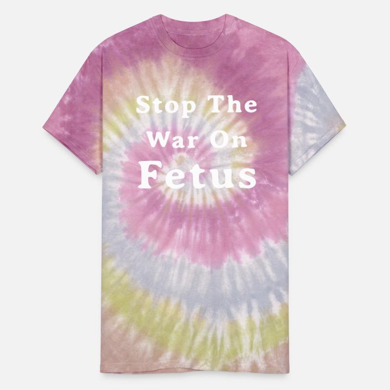 Stop The War On Fetus Anti Abortion Pro Life