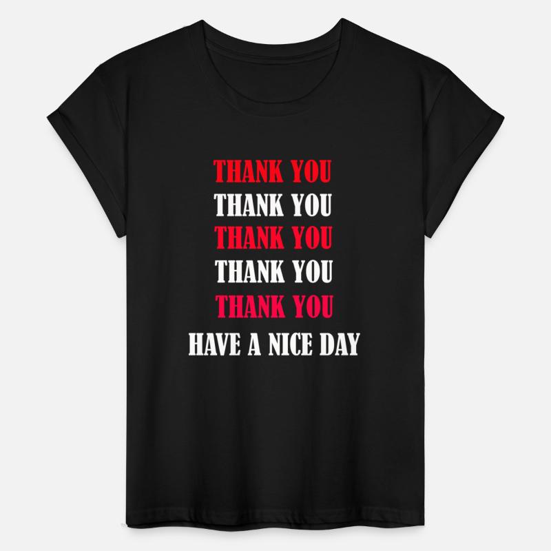 Thank You Thank You Have A Nice Day nature