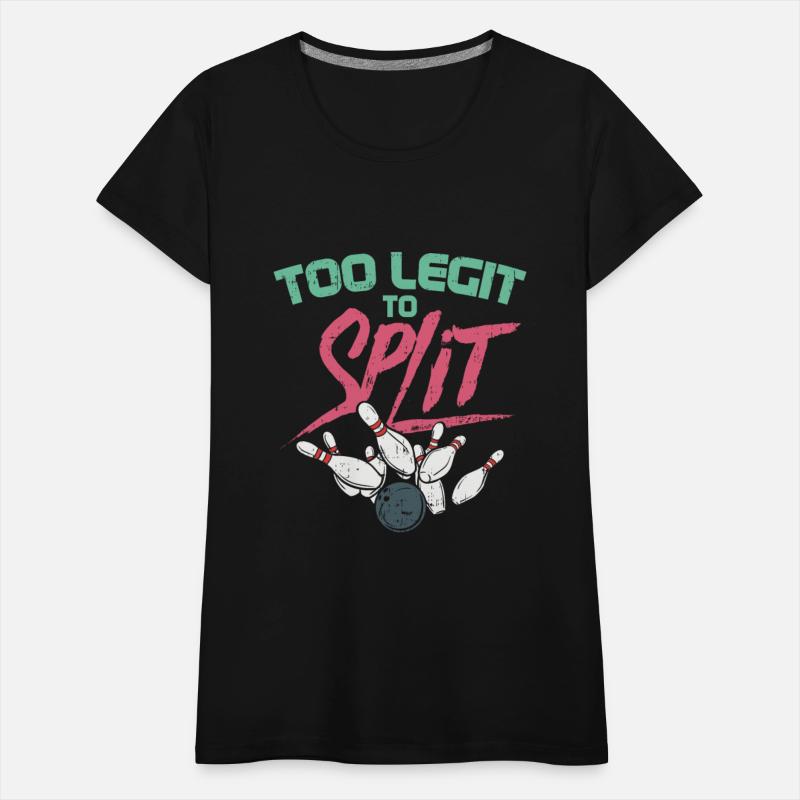 Too Legit To Split Bowling Gutter Ball Bowl Pin