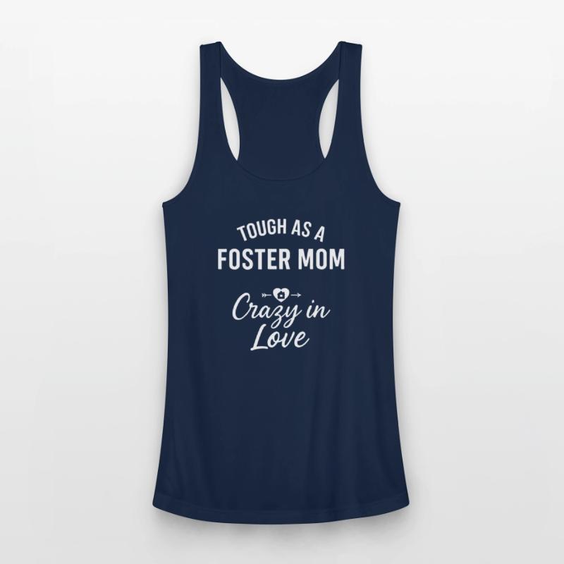 Tough As A Foster Mom Crazy In Love Design