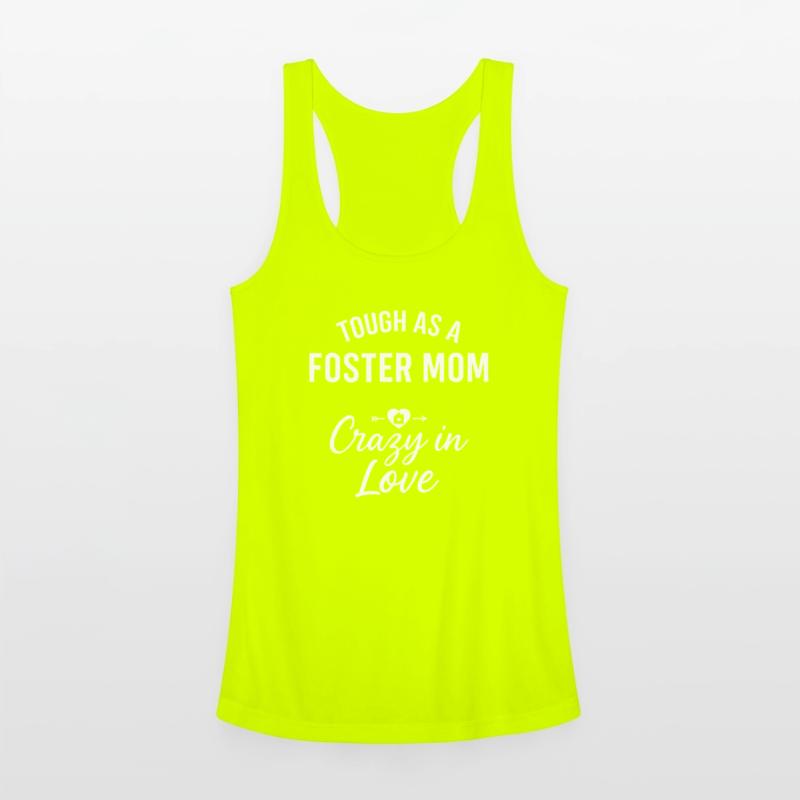 Tough As A Foster Mom Crazy In Love Design