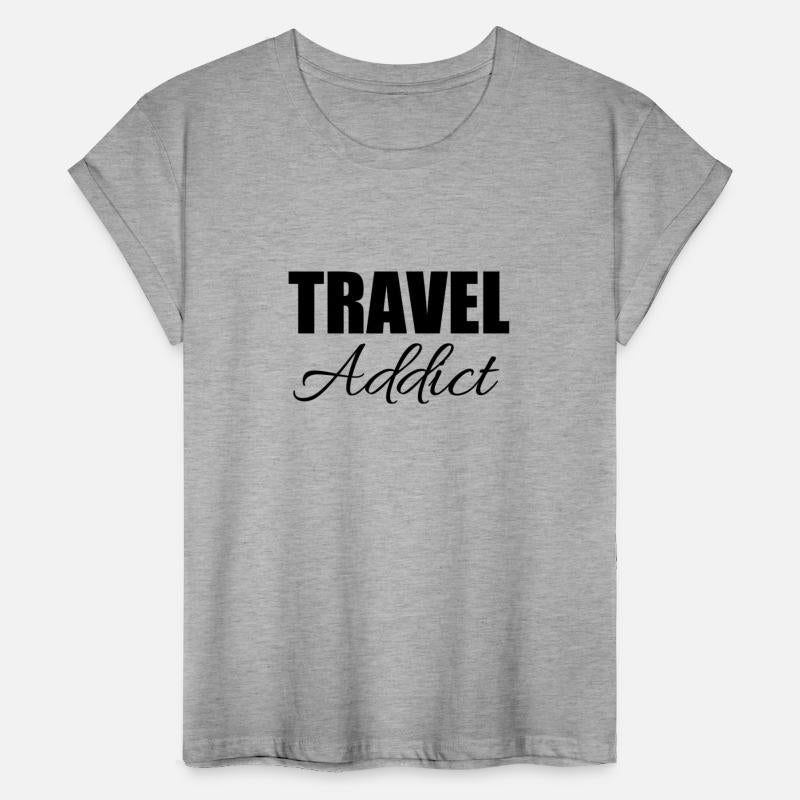 Travel addict | Funny travel saying