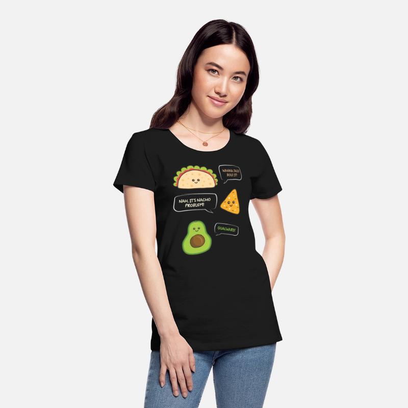 Wanna Taco Nacho Problem Guacward Burrito Gift