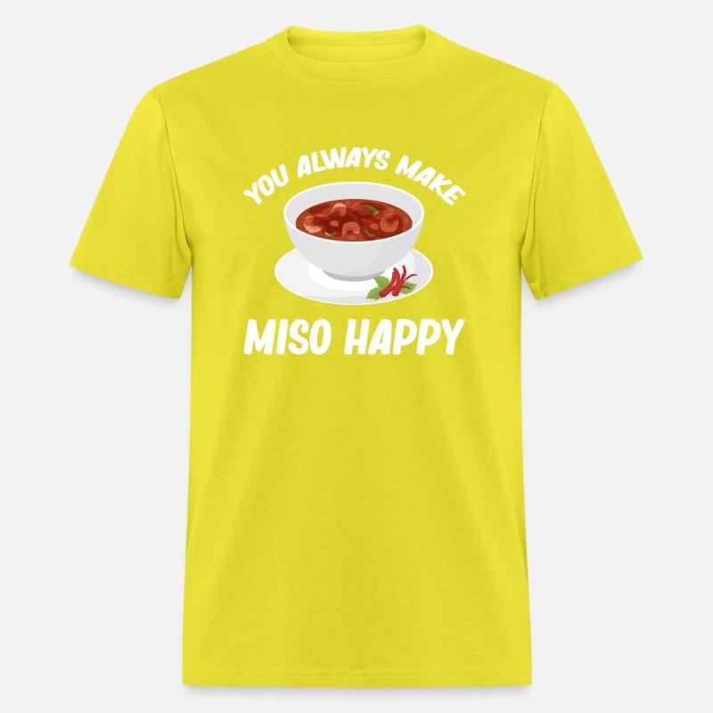 You Always Make Miso Happy Chinese Cuisine