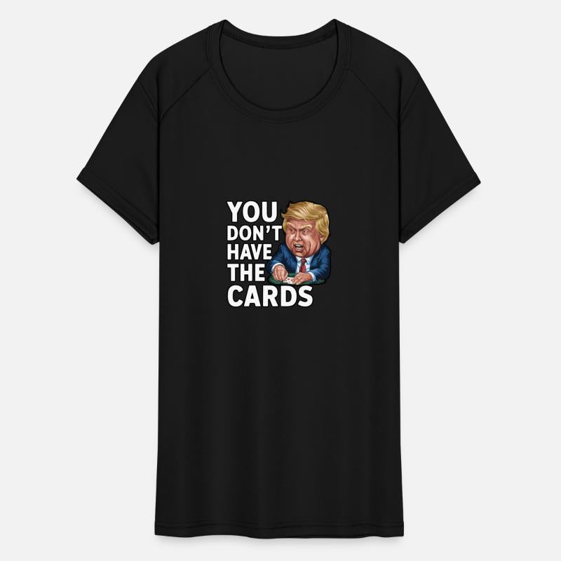 You dont have the Cards - Satirical Poker Designs