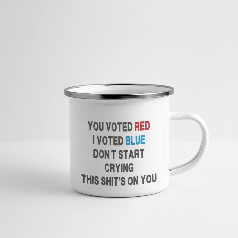 You Voted Red, I Voted Blue - Political Satire