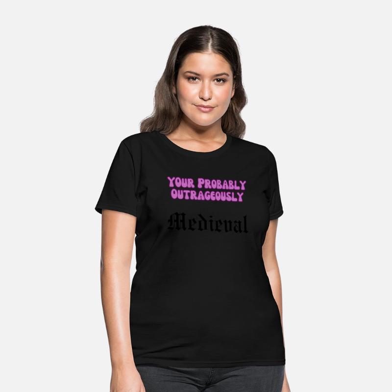 Your Probably Outrageously Medieval